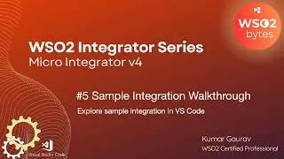 05. WSO2 Integrator - Sample Integration Walkthrough | Hello World Service