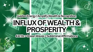 Influx of Wealth & Prosperity Subliminal | 432 Hz + Ocean Waves | Money, Success & Recognition