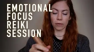 EMOTIONAL FOCUS REIKI SESSION WITH ASMR