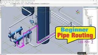 SP3D Training | Lecture 7 | Basic Pipe Routing on SP3D Software #sp3d #piping #design