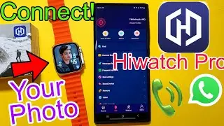 How To Connect With Hiwatch pro app | Hi Watch Pro App | Hiwatch Pro Connect to phone | Set photo