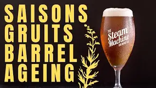 Taste Pack 2: NICK & PHIL DISCUSS SAISONS, GRUITS, AND BARREL AGEING