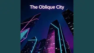 The Oblique City