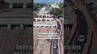 Infraestructura en M&eacute;xico: Carreteras, trenes y conectividad | Shorts | Imagen Noticias