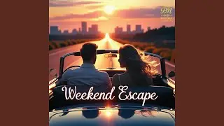 Weekend Escape