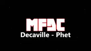 Decaville - Phet (HOUSE)