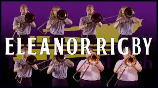 Eleanor Rigby - Trombones at Tech