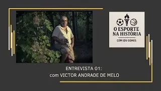 Entrevista 01, com Victor Andrade de Melo