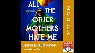 ALL THE OTHER MOTHERS HATE ME by Sarah Harman, read by Georgina Sadler