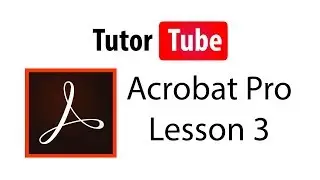 Adobe Acrobat Pro Tutorial - Lesson 3 - Tools and its Options