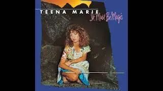 Teena Marie - It Must Be Magic - 1981