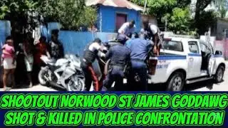 Shootout St James Most Wanted Shot & Killed In Police Confrontation + Spanish Town Cop Arrest🇭🇹 