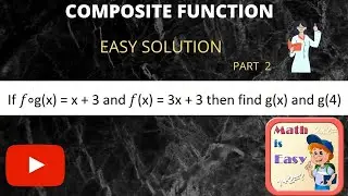 Composite Function part 2/ EASY SOLUTION