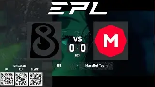 B8 (Бейт) vs. MarsBet Team - European Pro League Season 14. Playoff - БО3 @4liver