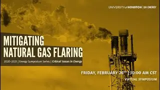 UH Energy Symposium Series: Mitigating Natural Gas Flaring