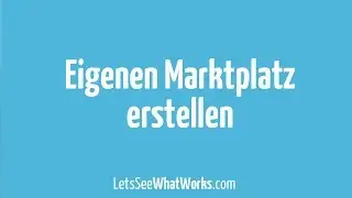 Marktplatz online erstellen: Mit der Software Sharetribe zum eigenen Marktplatz Gesch&auml;ftsmodell
