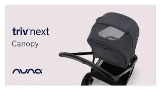 GL | Nuna TRIV next Pushchair with extendable canopy | Tutorial