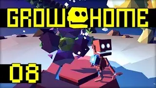 Grow Home (Gameplay) - 08 - Collect Them All!
