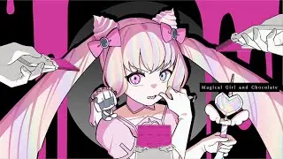 【歌ってみた】魔法少女とチョコレゐト【covered by 菓糖かろま】