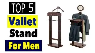 Best Valet Stand for Men