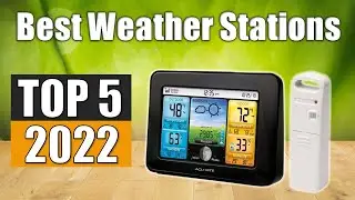 5 Weather Stations Reviews : Best Weather Stations 2022