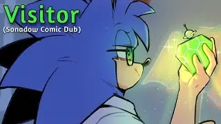 Visitor - (Sonadow Comic Dub Part 1/?)