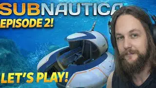 Subnautica | Our first seamoth! | First Playthrough - 2 (VOD)