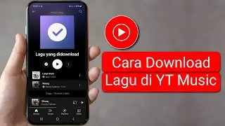 Cara Download Lagu di YouTube Music