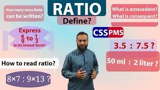 Define Ratio || 8*7:9*13 || Antecedent || Consequent || 3.5:7.5 || 50ml:2liter || how to read ratio