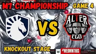 M7 KNOCKOUT STAGE DAY 5 || TEAM LIQUID VS ALTER EGO [GAME 4]