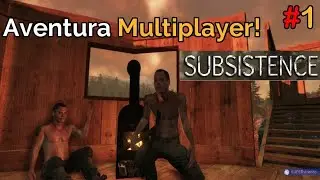 Únete a nuestra aventura en Multiplayer! | Subsistence Multiplayer Capitulo 1| Gameplay en español
