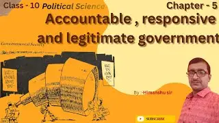 Accountable , responsive and legitimate government || Political science Class- 10th chapter-5 ||