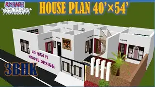 40x54 पूर्व मुखी घर का नक्शा II 40'X54' East Face House Plan (3BHK)|| House Design 40X54 ft II