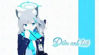 điều anh biết - Chi dân [ speed up // lyrics // cover ] sunaookami shiroko