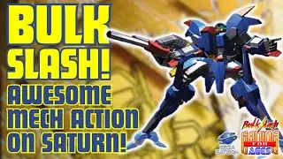 Bulk Slash (SEGA Saturn) - Awesome Mech Action!