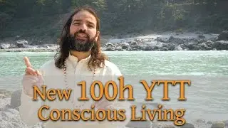 Announcing NEW 100 hours Yoga Teacher Training: CONSCIOUS LIVING