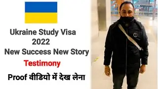 Ukraine Study Visa Testimony ( Punjabi ) 2022 🔥 Vikas Malik
