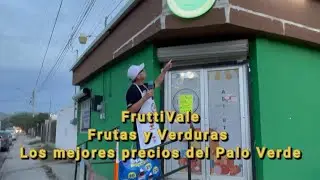 FruttiVale, Frutas y Verduras, en el Palo Verde, Hermosillo Sonora