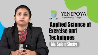 Applied Science of Exercise and Techniques | Physiotherapy | Yenepoya Physiotherapy College