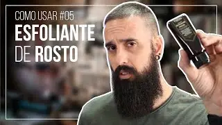 COMO USAR: Esfoliante de Rosto - EP #05