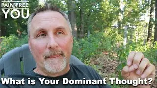 What Is Your Dominant Thought?