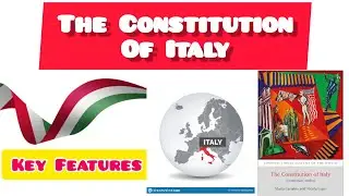 The Constitution Of Italy Salient Features Of Italy Constitution