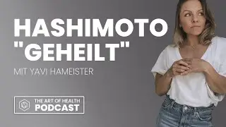 Wie du mit Hashimoto ein mehr als qualitativ hochwertiges Leben führst mit Yavi Hameister
