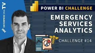 Emergency Services Analytics - Power BI Challenge #14 Has Launched!
