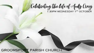 Celebrating the life of Andy Craig