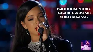 Rihanna &ndash; Stay | Emotional Story, Meaning & Music Video Analysis #Music