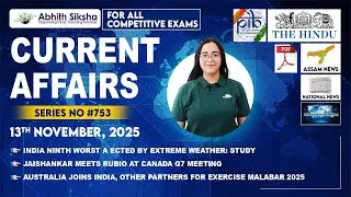 Top Current Affairs of the Day | 13 November 2025 | Climate Risk Index, G7 Meet, Exercise Malabar