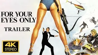 James Bond 007 For Your Eyes Only 1981 Trailer 4K
