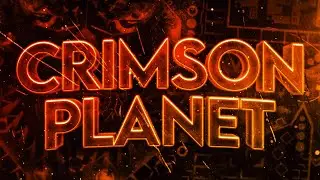 Crimson Planet 100% (Extreme Demon) by TrueOmega and co