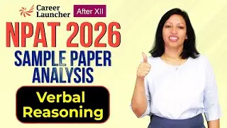 NPAT 2026 Verbal Ability Sample Paper Analysis | Difficulty Level & Strategy | Career Launcher